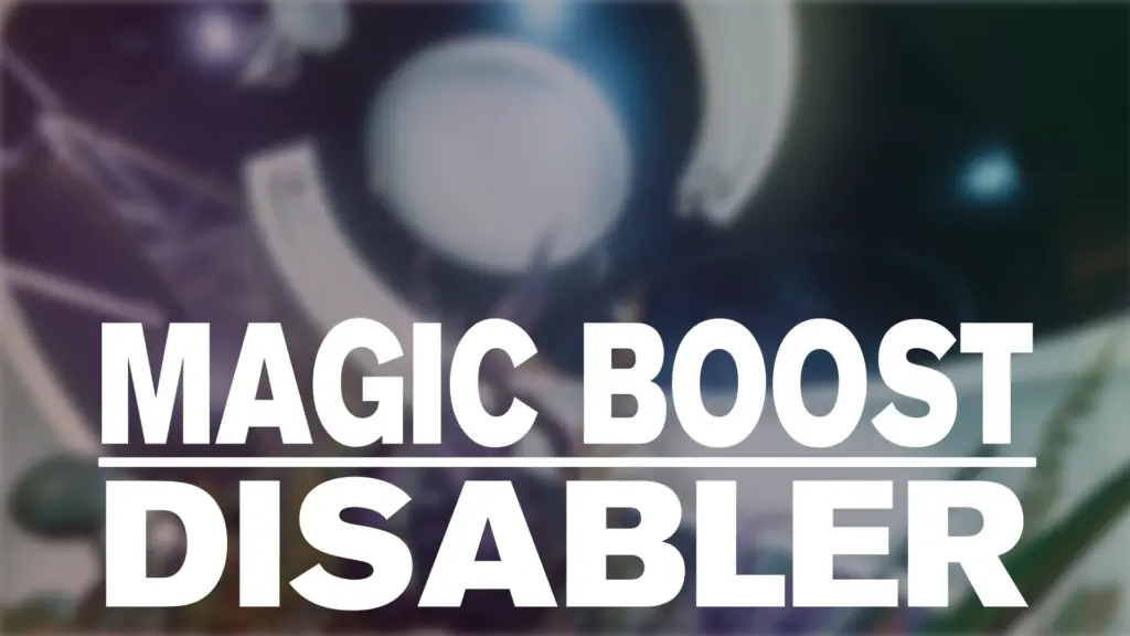 Magic Boost Disabler