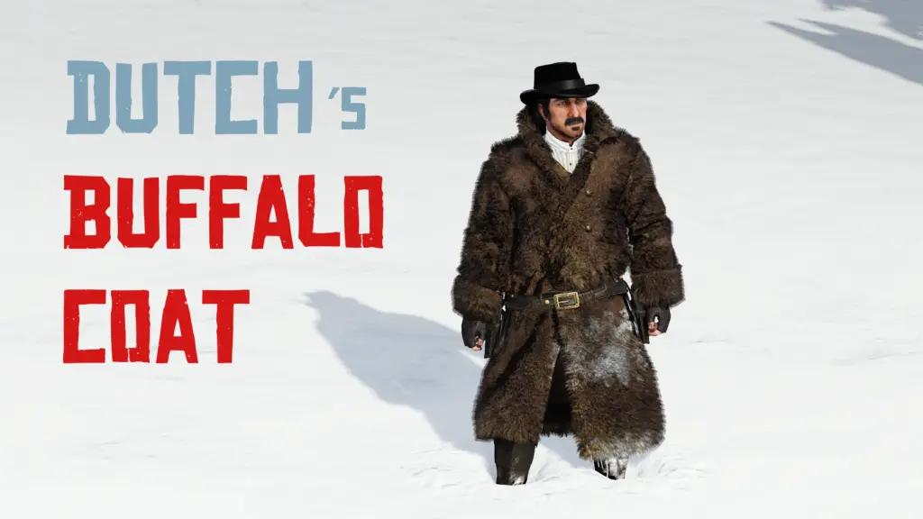 Dutch's New Buffalo Coat