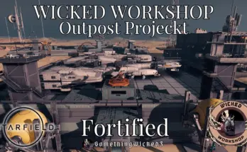 Wicked Workshop - Outpost Projeckt Fortified V1.0