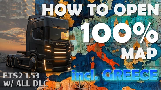 100% opened map in ETS2 1.53 Profile will all DLC inc. Greece v1.0