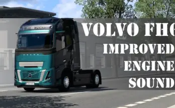 Volvo FH6 Improved Engine Sound v1.0