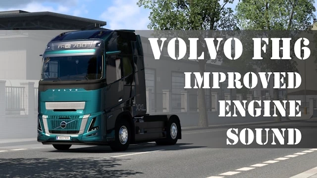 Volvo FH6 Improved Engine Sound v1.0