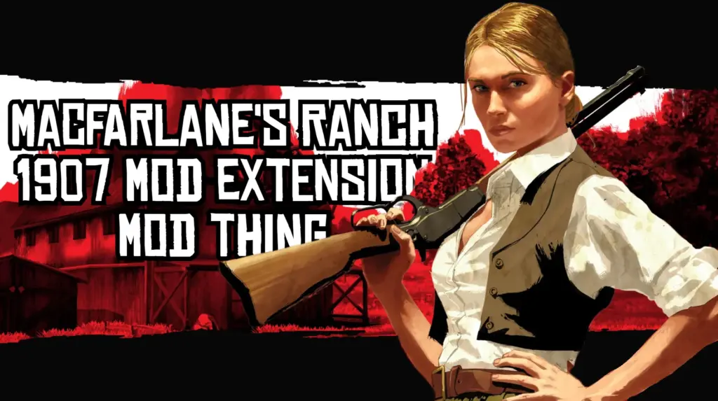 MacFarlane's Ranch 1907 Extension V1.0