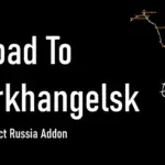 Road To Arkhangelsk - Project Russia Addon v1.0