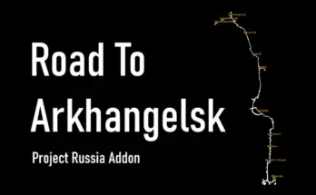 Road To Arkhangelsk - Project Russia Addon v1.0