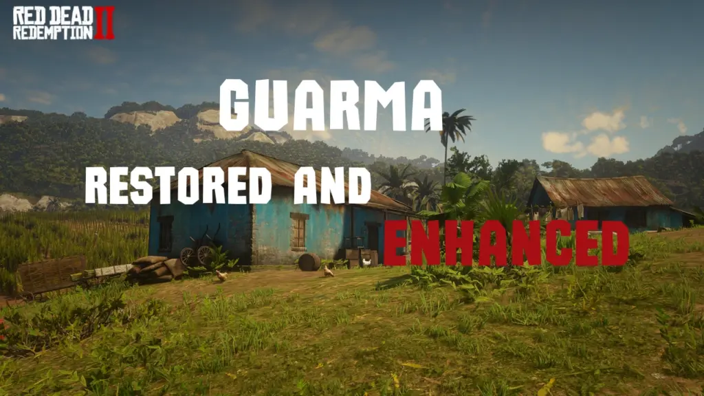 Guarma Enhanced and Restored V1.0