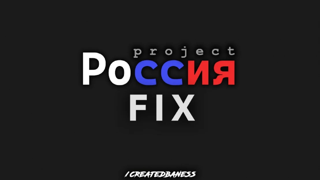 Project Russia FIX v1.0