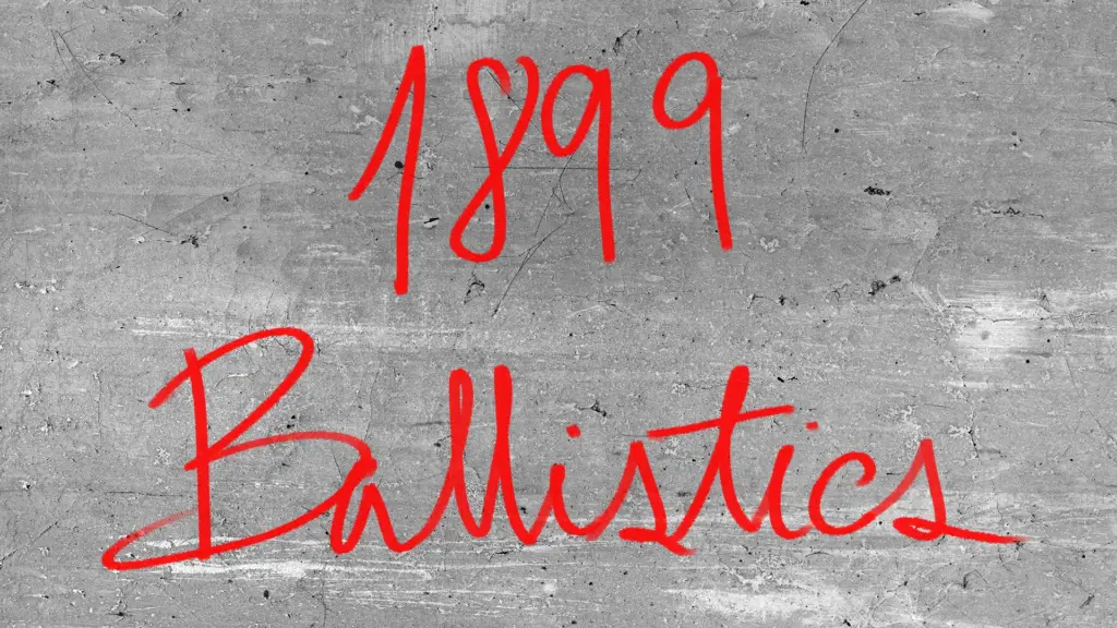 1899 Ballistics V1.0
