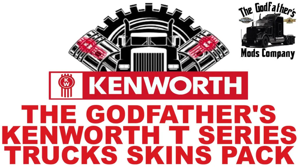 The Godfather's Kenworth T Series Trucks Skins Pack V1.0