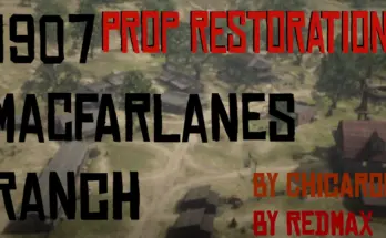 MACFARLANES RANCH PROP RESTORATION V1.01