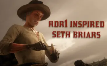RDR1 Inspired Seth Briars V1.0