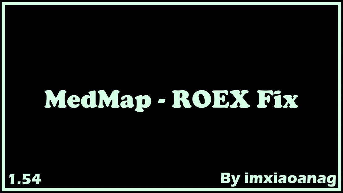 MedMap - ROEX Fix v1.0