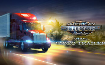 American Truck Simulator: 2025 Video Trailer