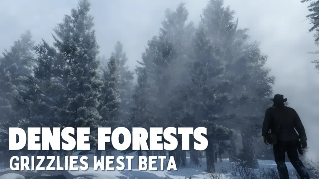 Dense Forests - Grizzlies West V1.0 Beta
