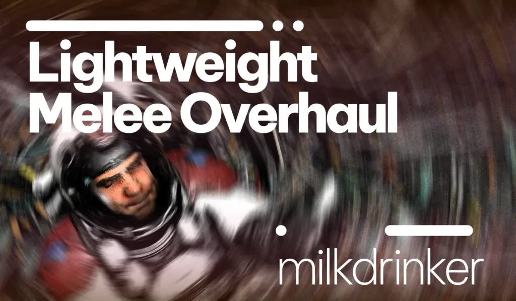 Lightweight Melee Overhaul