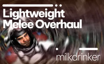 Lightweight Melee Overhaul