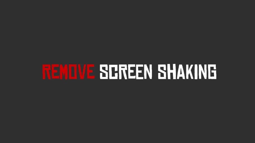 Remove Screen Shaking V1.0