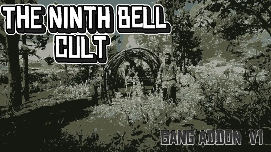 The Ninth Bell cult Gang Addon V1.0