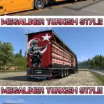 Megaliner Turkish Style 1.54