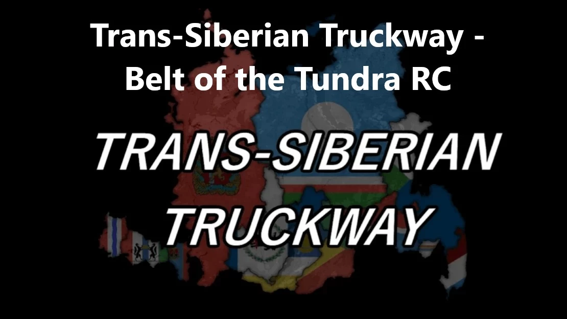 Trans-Siberian Truckway - Belt of the Tundra RC v1.8a 1.54