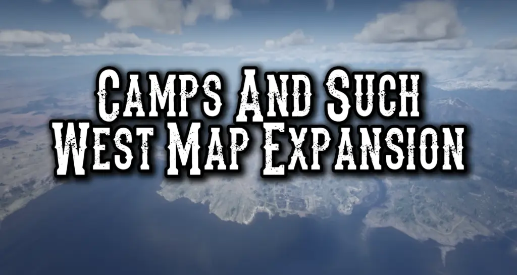 Camps And Such West Map Expansion V1.0