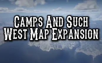 Camps And Such West Map Expansion V1.0