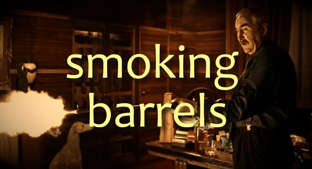 Smoking Barrels