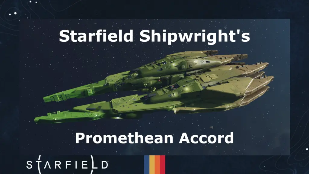 Starfield Shipwright's Promethean Accord
