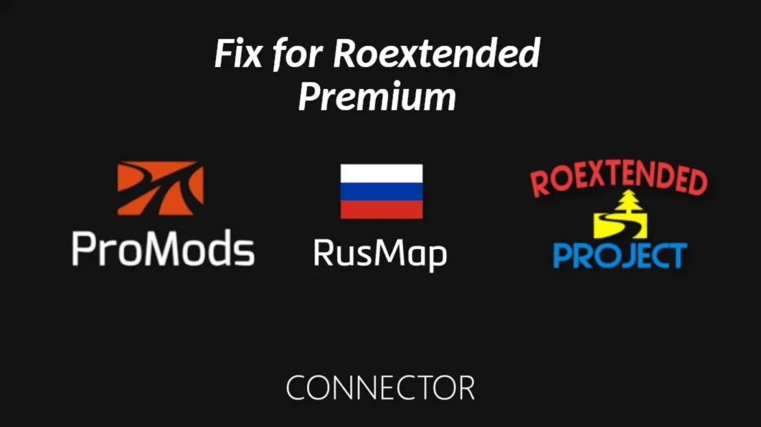 Fix for Roextended Premium | ProMods RusMap Roextended Connector (ProMods priority version) v1.1 1.54