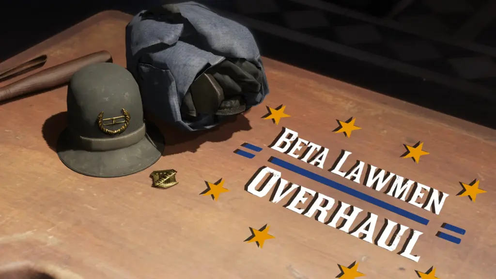 Beta Lawmen Overhaul