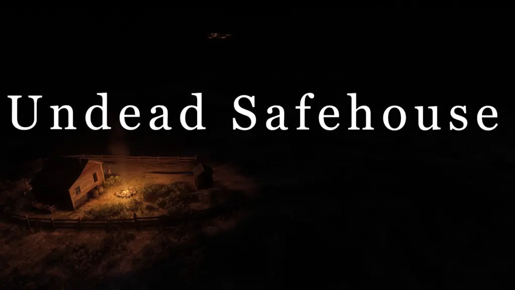 Undead Safehouse