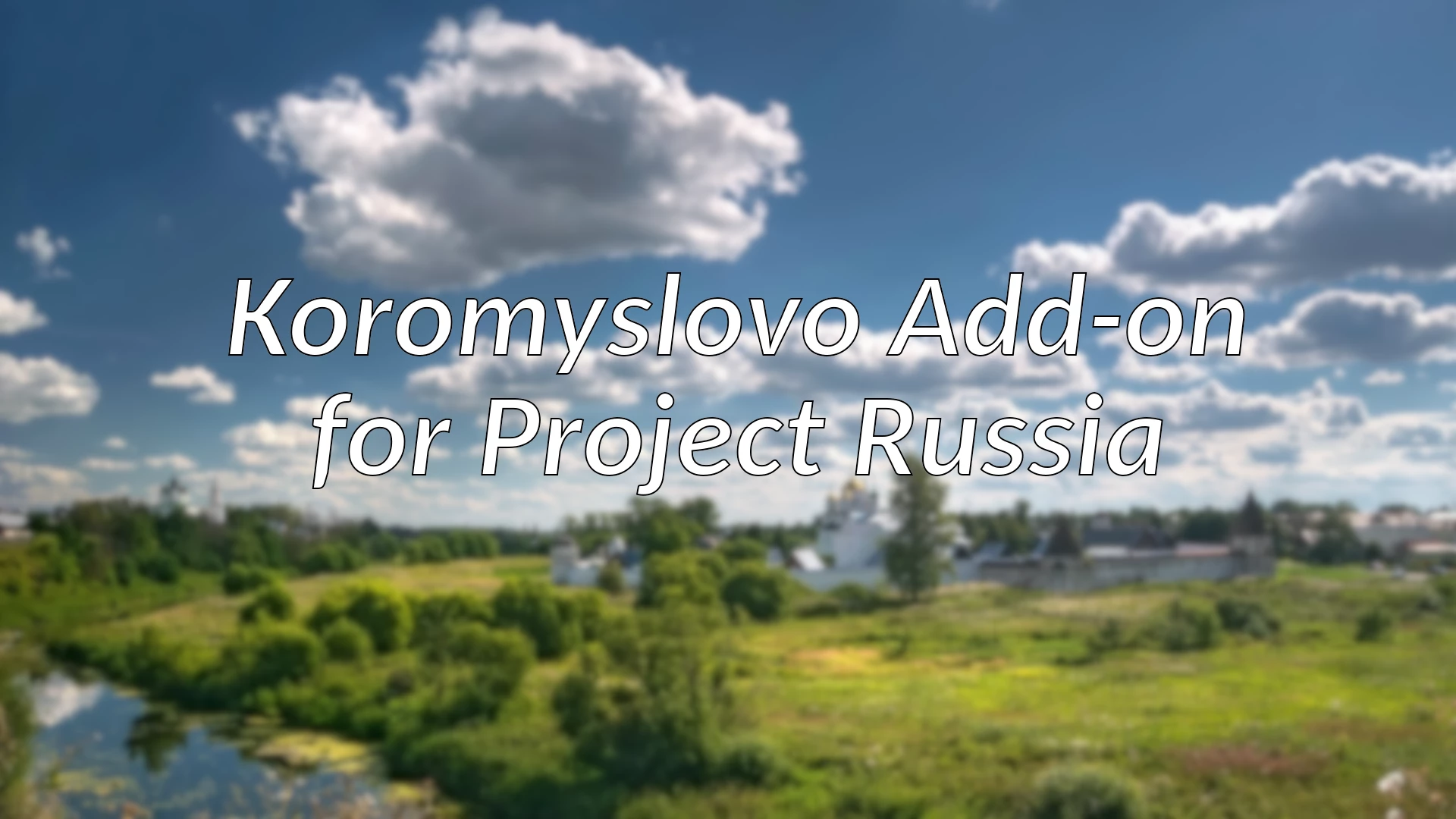 Koromyslovo Add-on for Project Russia v1.0