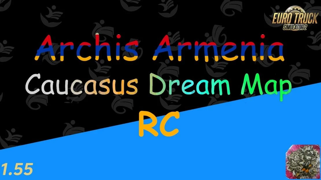 Archis Armenia - Caucasus Dream Map RC v1.0