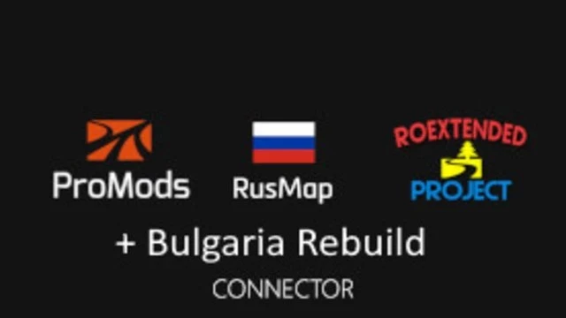 ProMods RusMap Roextended Bulgaria Rebuild Connector v1.0 1.55