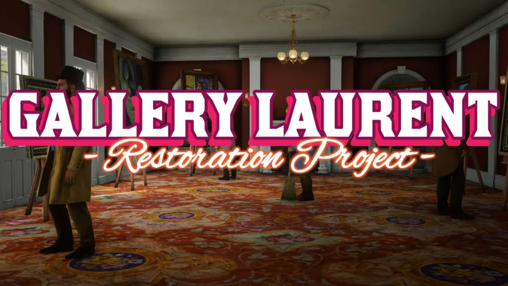 Galerie Laurent Restoration Project V1.5