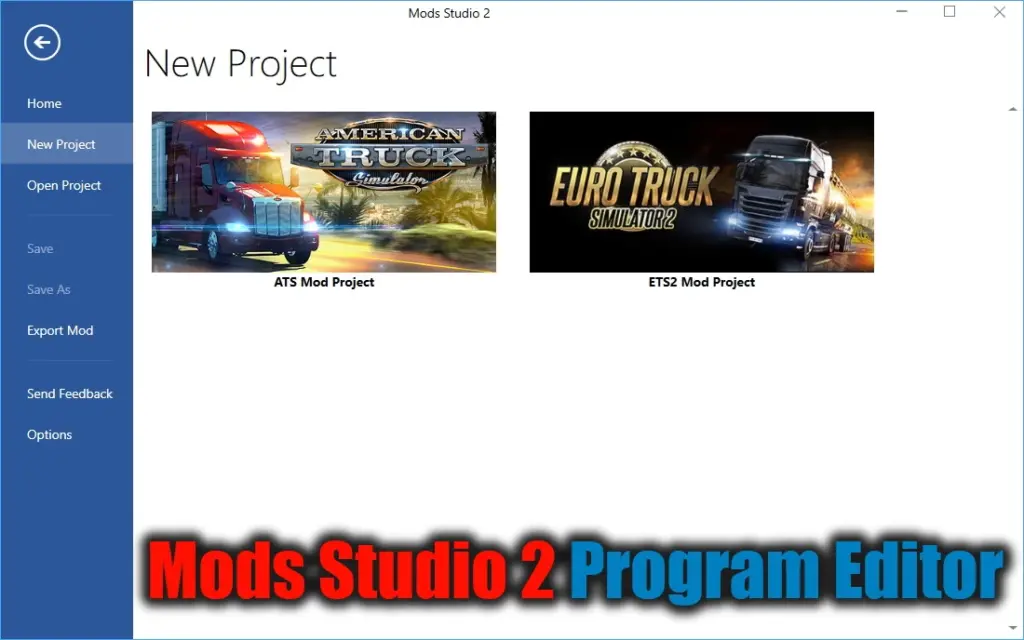 Mods Studio 2 Program Editor v2025.01 (1.56.x) for ETS2 and ATS