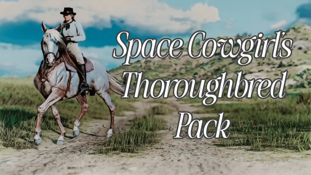 Space Cowgirl's Thoroughbred Pack V1.0
