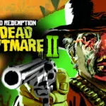 Undead Nightmare 2 - Story DLC