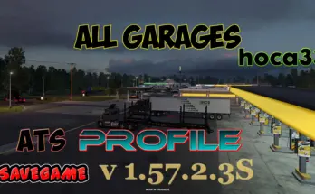 ATS – Save Game Profile v1.57.2.3s (All Map DLCs required)