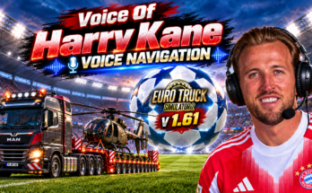 Voice Navigation for ETS2 V 1.61 - English Voice of Harry Kane the Hurricane - English Footbal Player
