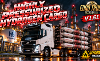 Updated - Highly Pressurised Hydrogen Cargo Mod for ETS2 v 1.61